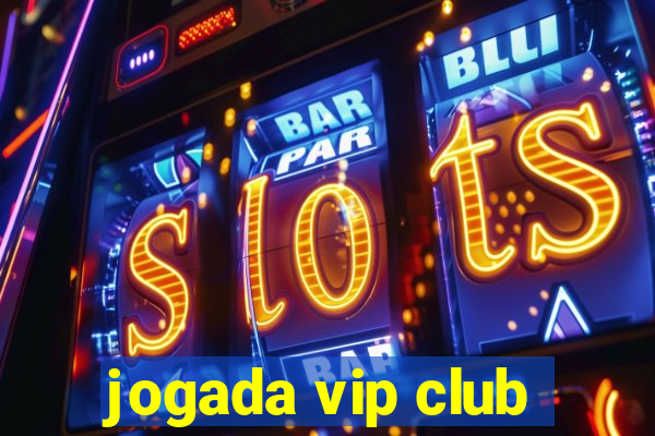 jogada vip club